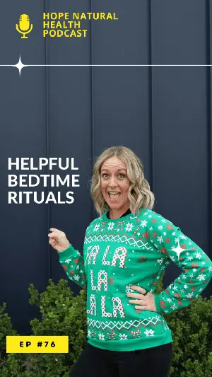 Podcast - Helpful bedtime rituals for healthy living.