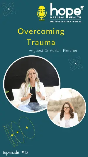 Overcoming Trauma - podcast with Dr Erin Ellis.