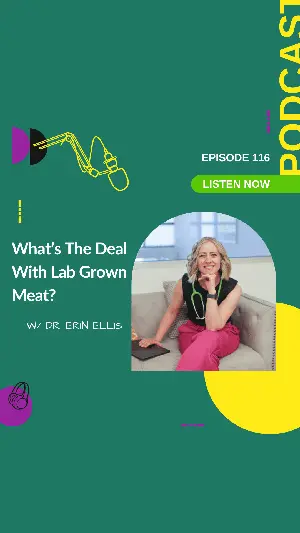 Lab grown meat - health podcast