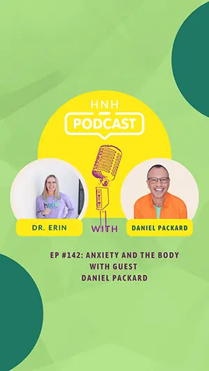 Anxiety and the body - natural health podcast.