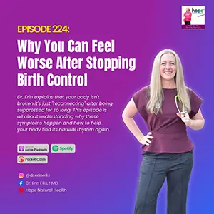 why you can feel worse after stopping birth control.