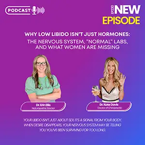 holistic podcast: libido isn't just hormones.