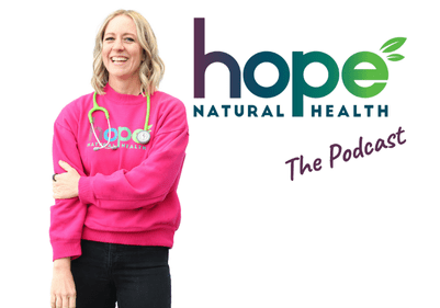 Hope Natural Health podcast with Dr Ellis, NMD.