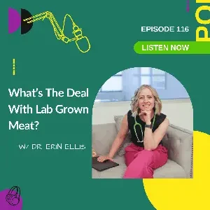 Lab grown meat - health podcast