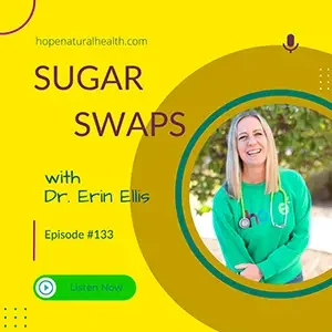 Sugar Swaps - Natural Health podcast